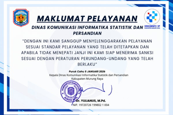 Maklumat pelayanan Diskominfo SP Kabupaten Murung Raya memuat komitmen layanan dan tanda tangan Dr. Yulianus.